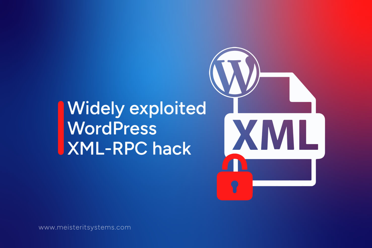 Widely Exploited WordPress XML-RPC Hack