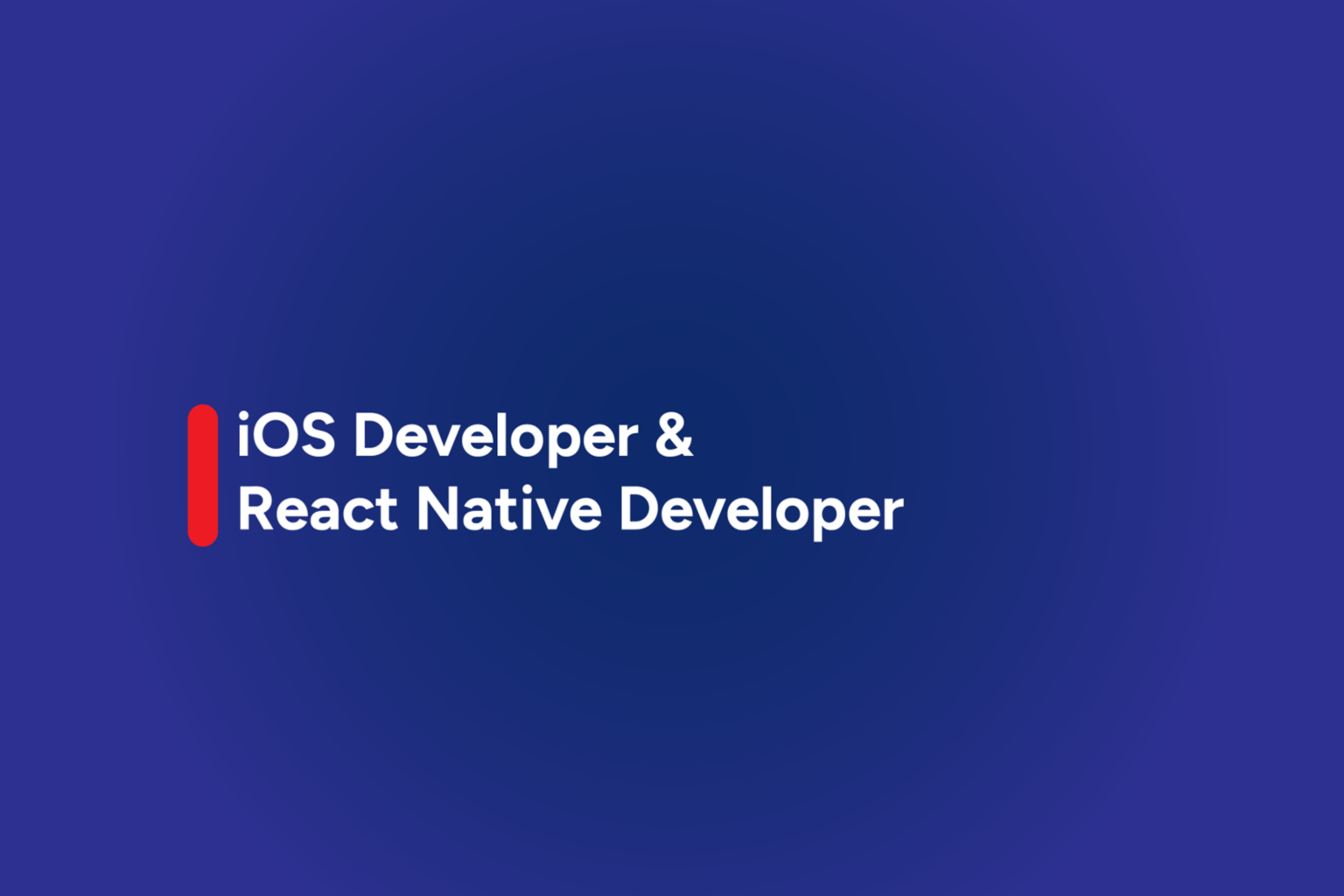 iOS Developer & React Native Developer