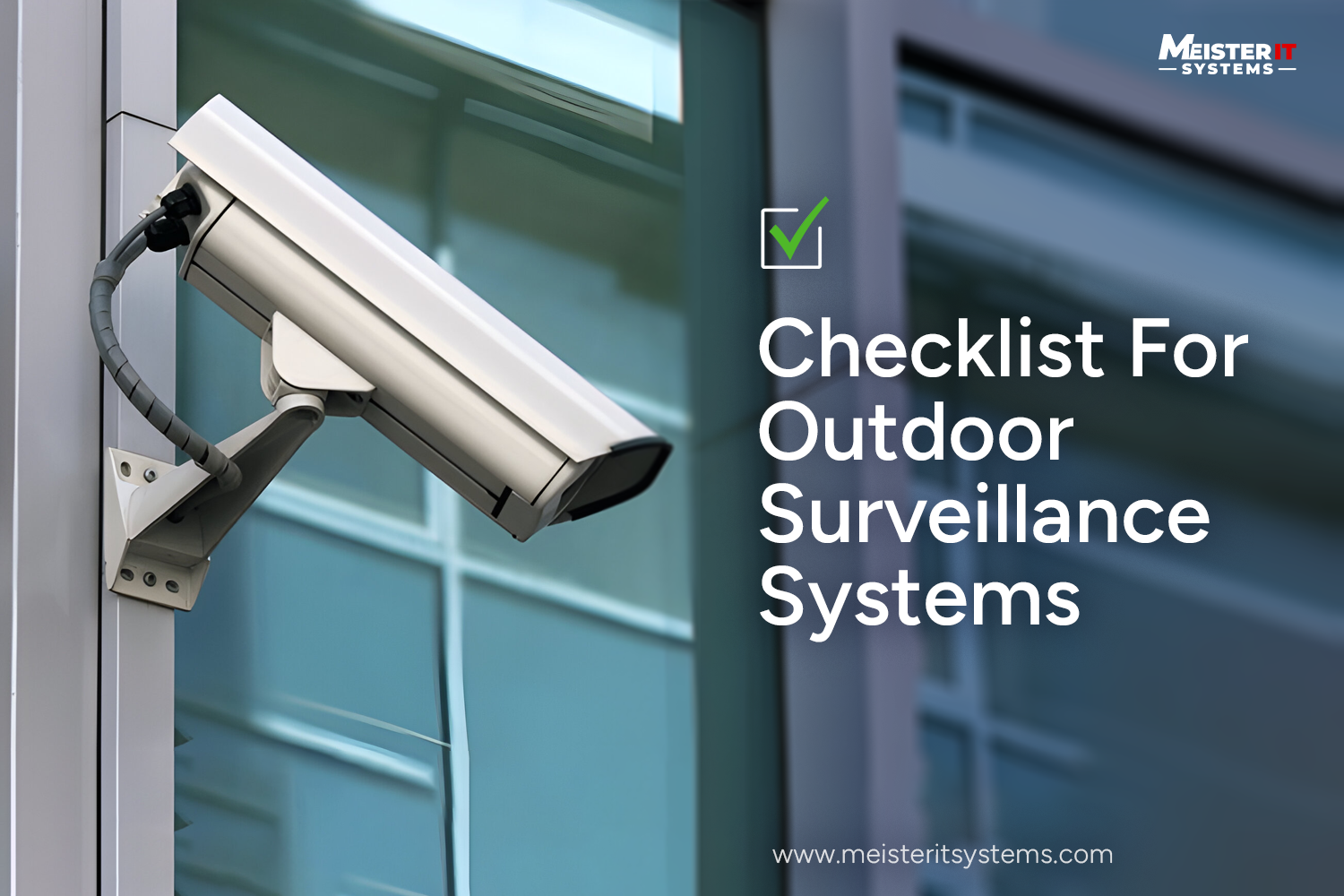 Outdoor Surveillance Systems Checklist for Businesses