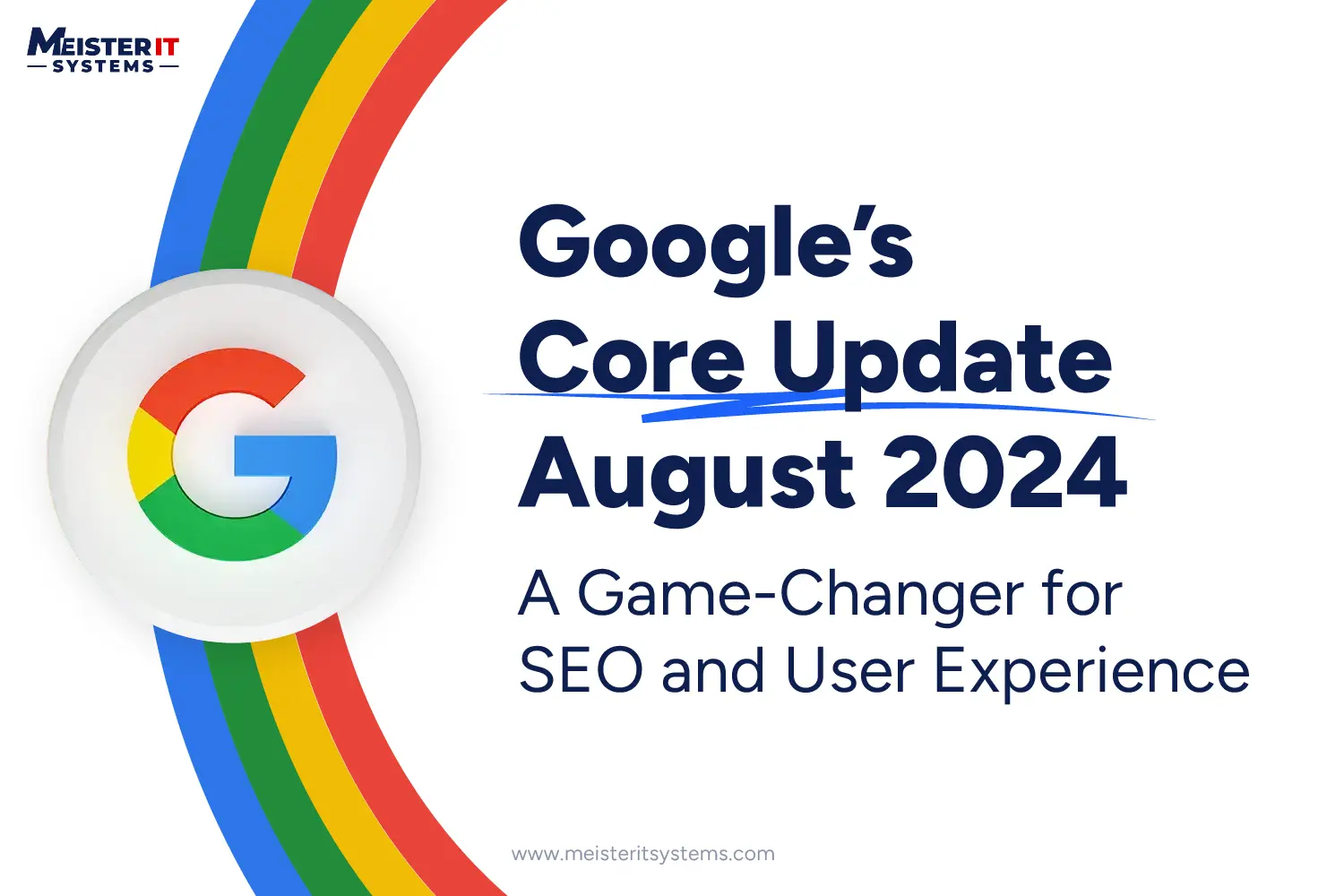 Google’s August 2024 Core Update: What You Need to Know