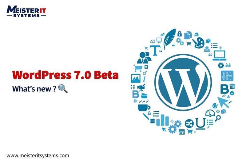 WordPress 7.0 Beta: What’s New for Developers & Businesses